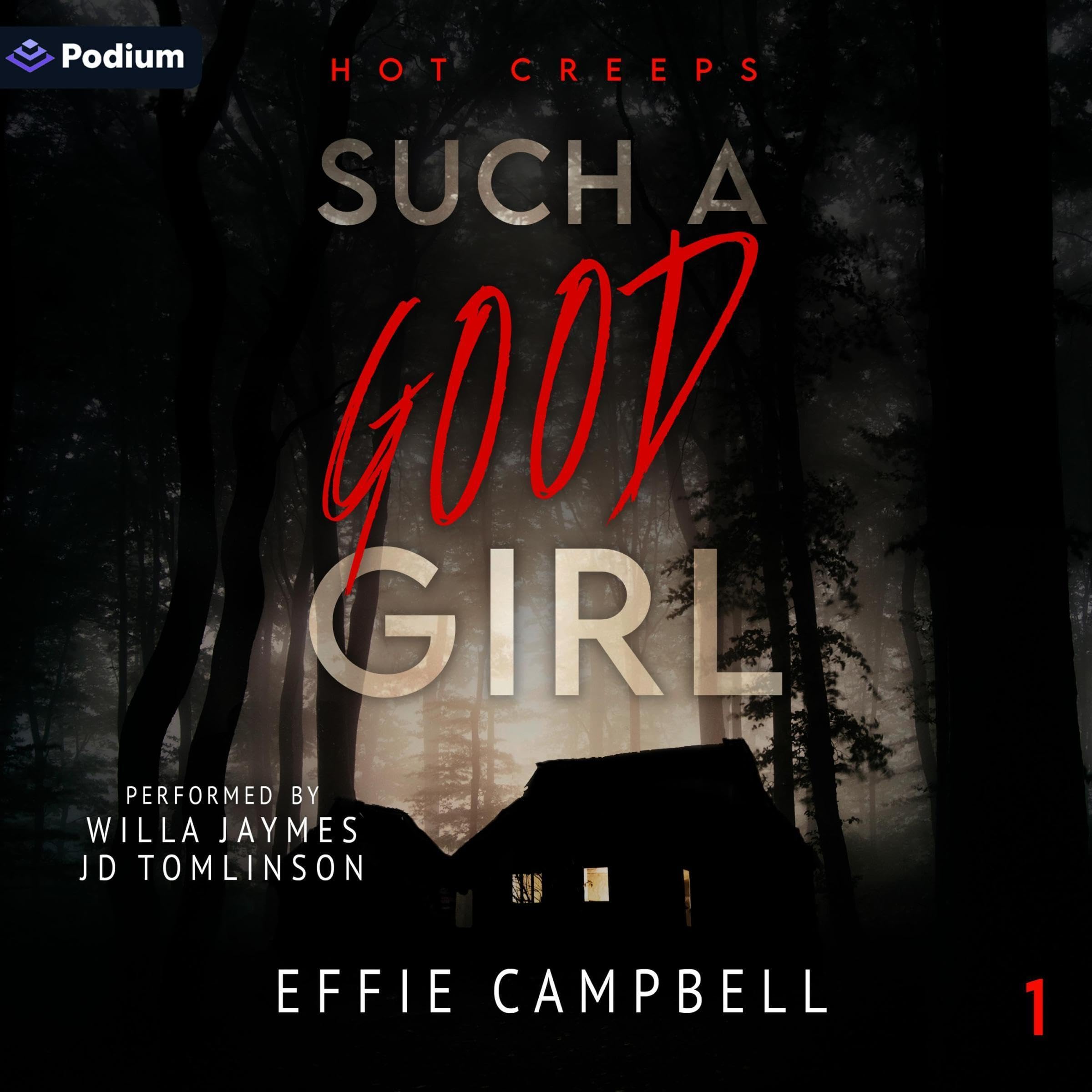Cover art for Such a Good Girl: Hot Creeps, Book 1