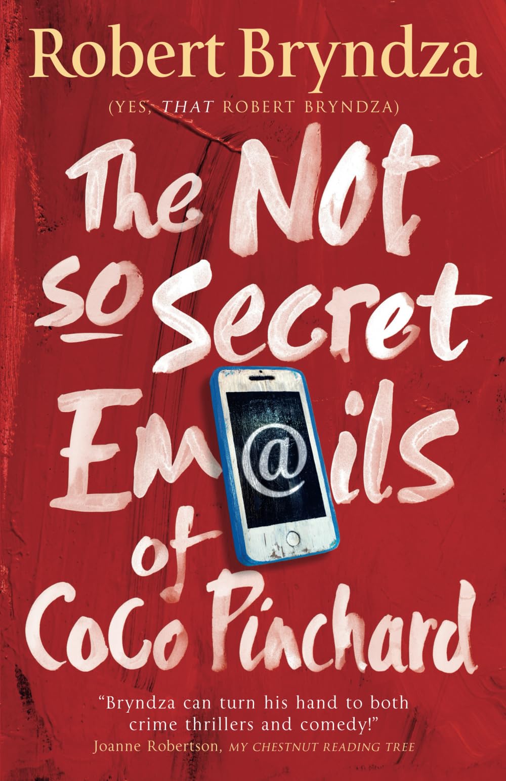 Robert Bryndza - The Not So Secret Emails of Coco Pinchard - Paperback Book