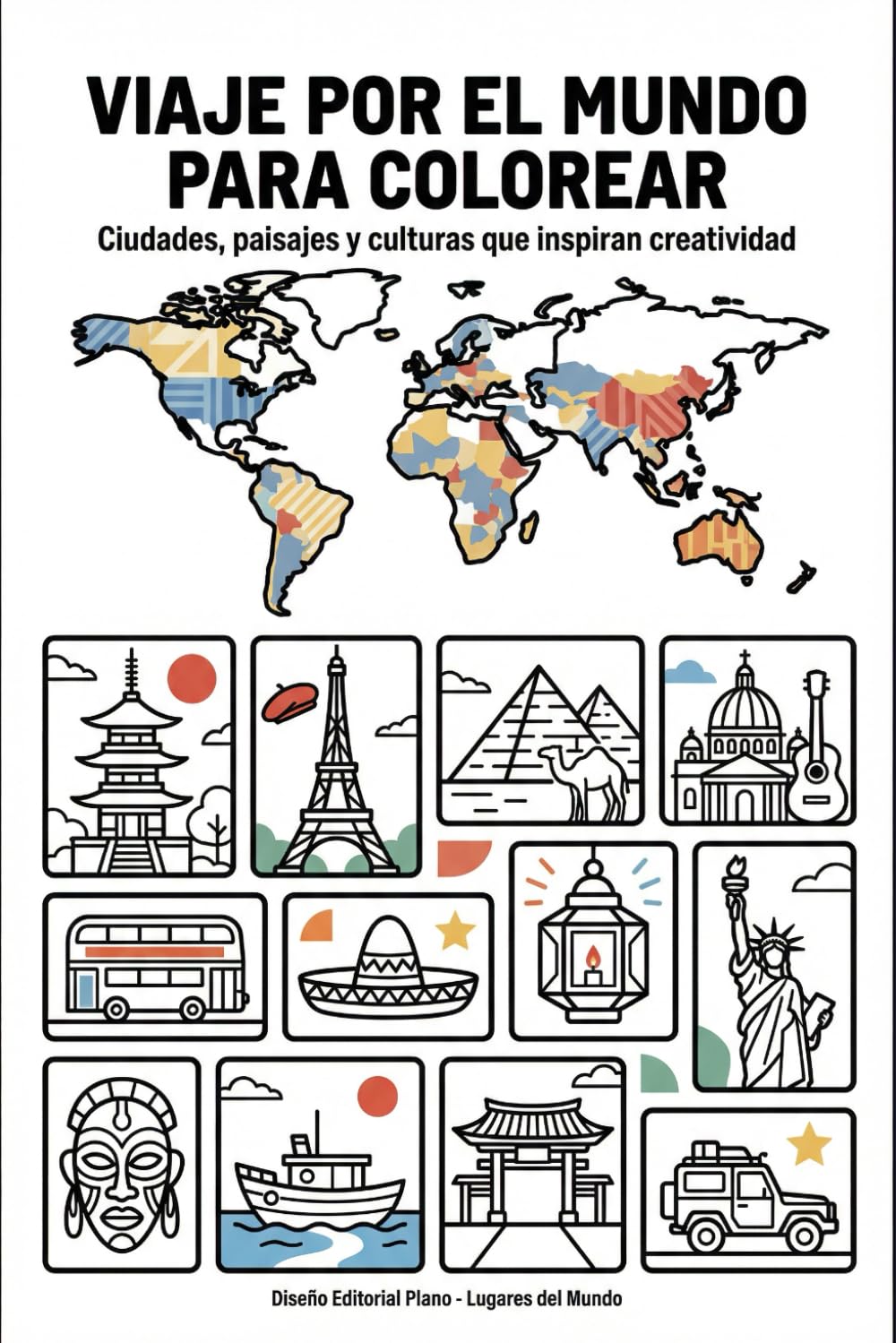 Viaje por el Mundo para Colorear: Ciudades, paisajes y culturas que inspiran creatividad