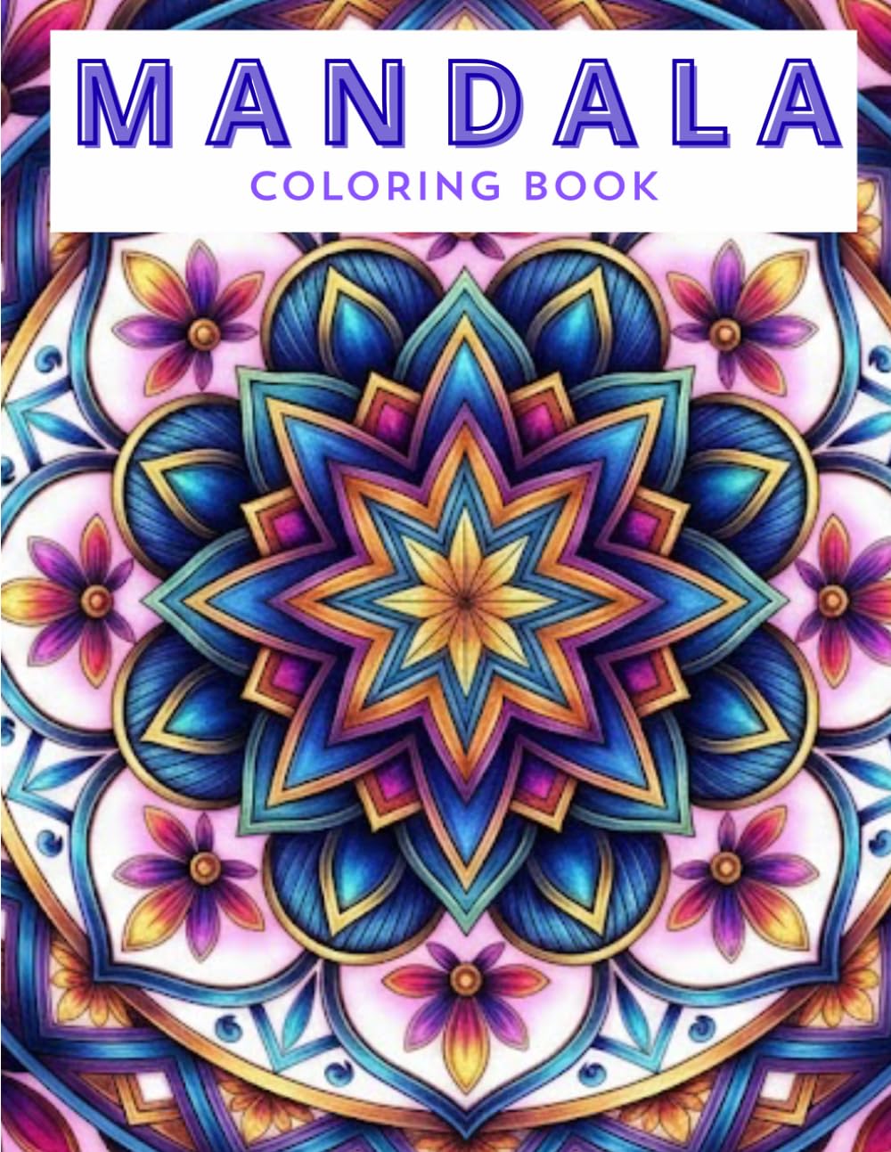 Mandala Coloring Book: Libro de colorear con 30 diseños únicos de formas naturales y geométricas para entretenerse, entrar en calma y reducir el estrés.