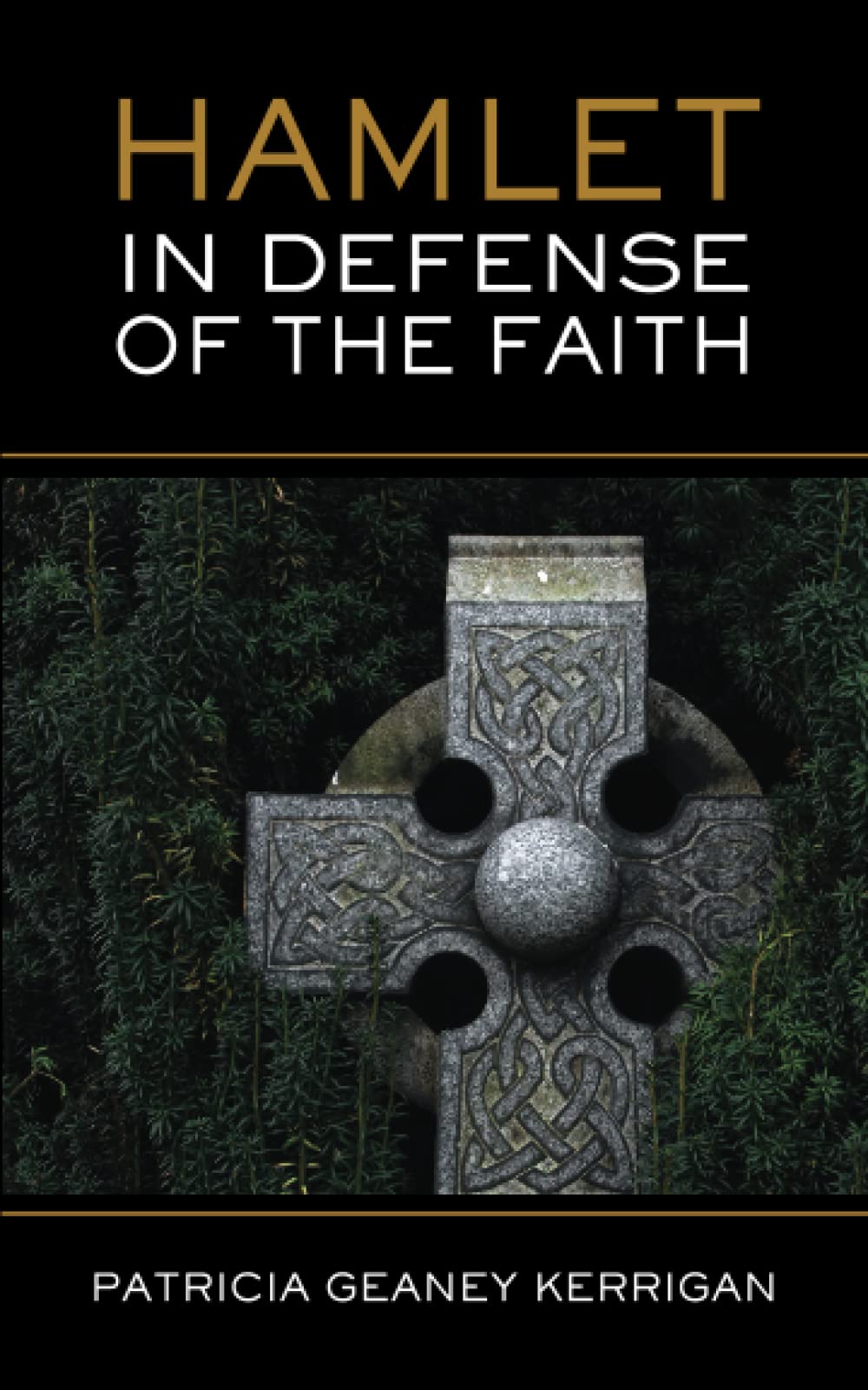 HAMLET In Defense of the Faith