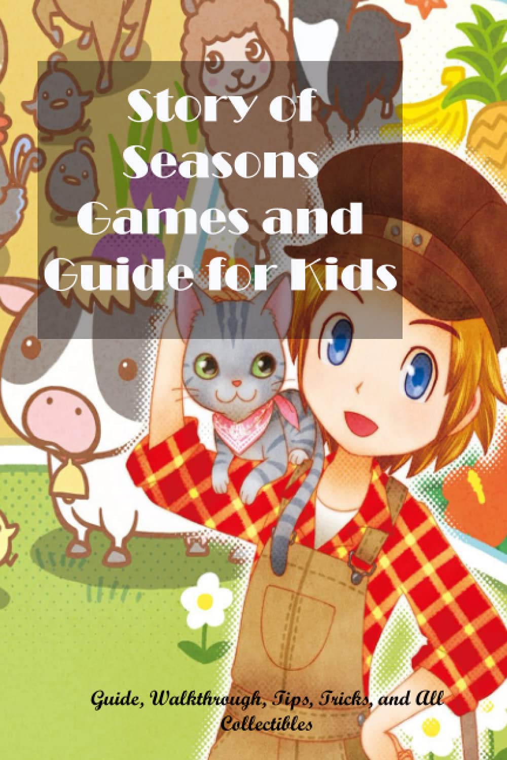 buy-story-of-seasons-games-and-guide-for-kids-guide-walkthrough-tips