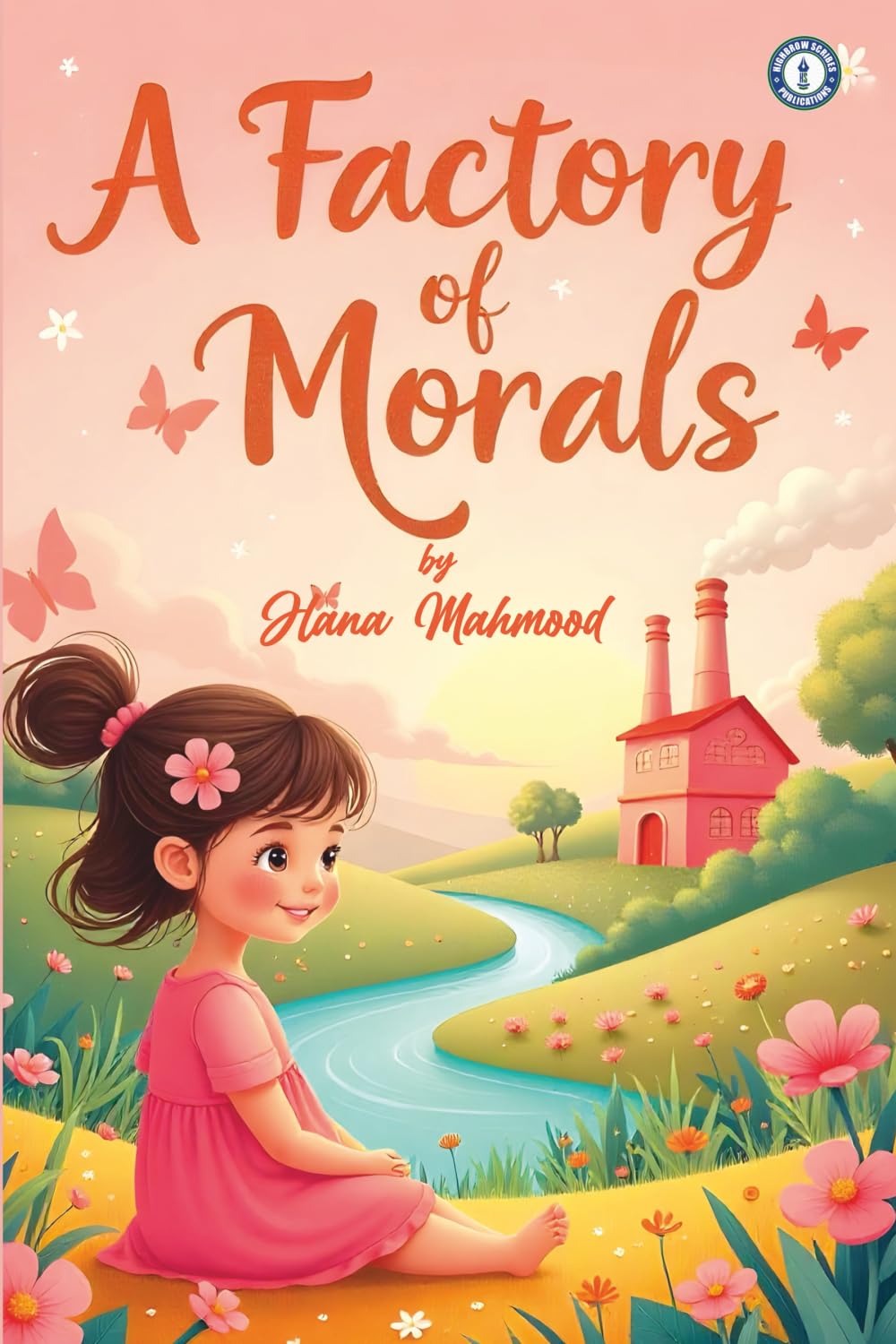 Factory of Morals – Short Moral Stories for Kids with Fun Adventures, Life Lessons, and Inspiring Values