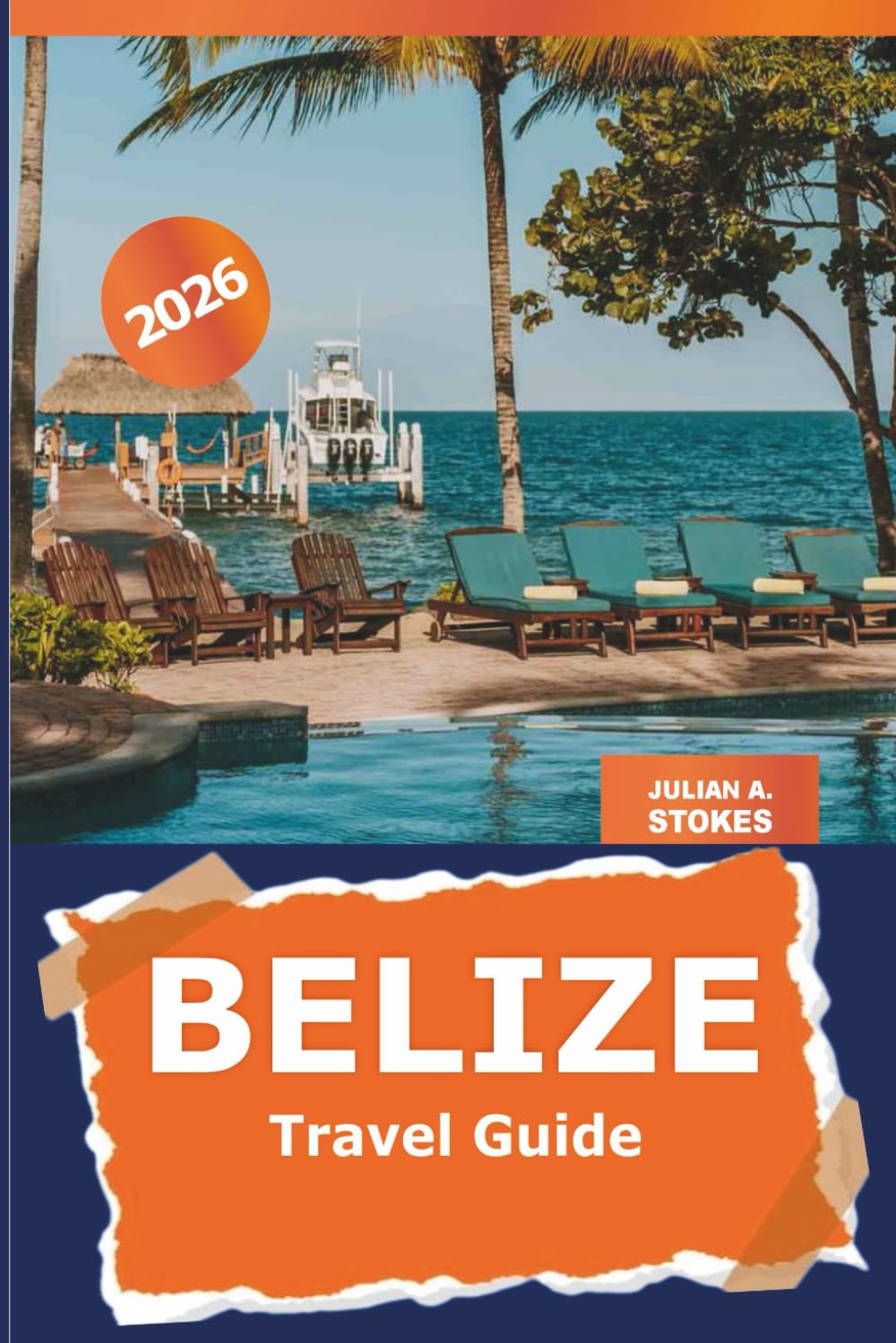 Belize Travel Guide 2026: Discover Hidden Gems, Local Culture, Attractions, Outdoor Adventures, and Insider Tips in Central America