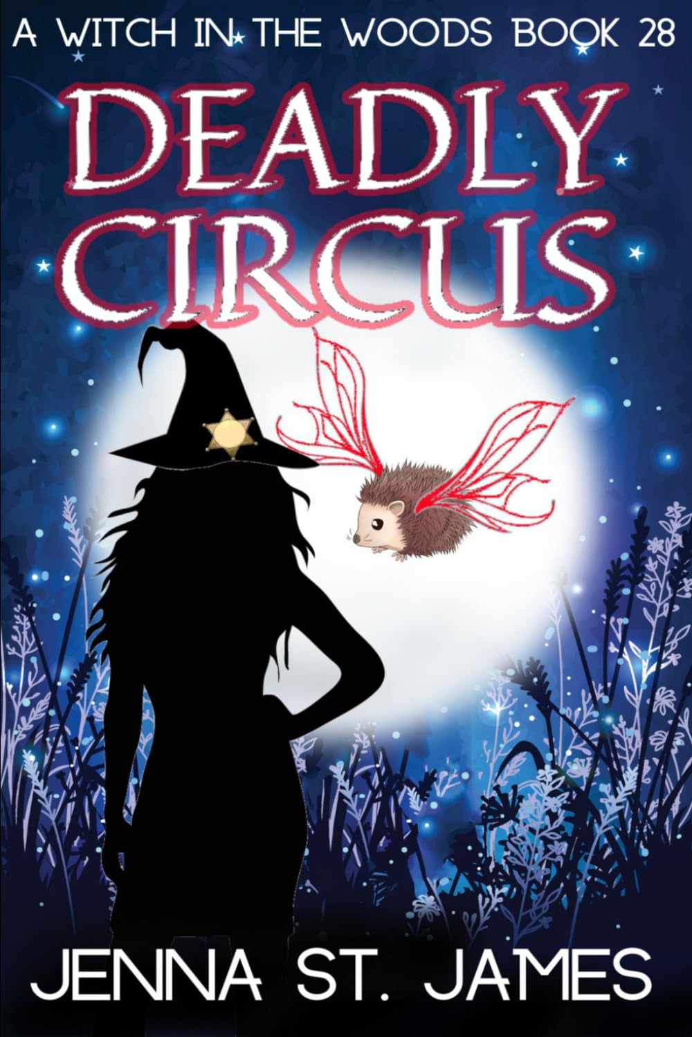Deadly Circus: 28 (A Witch in the Woods)