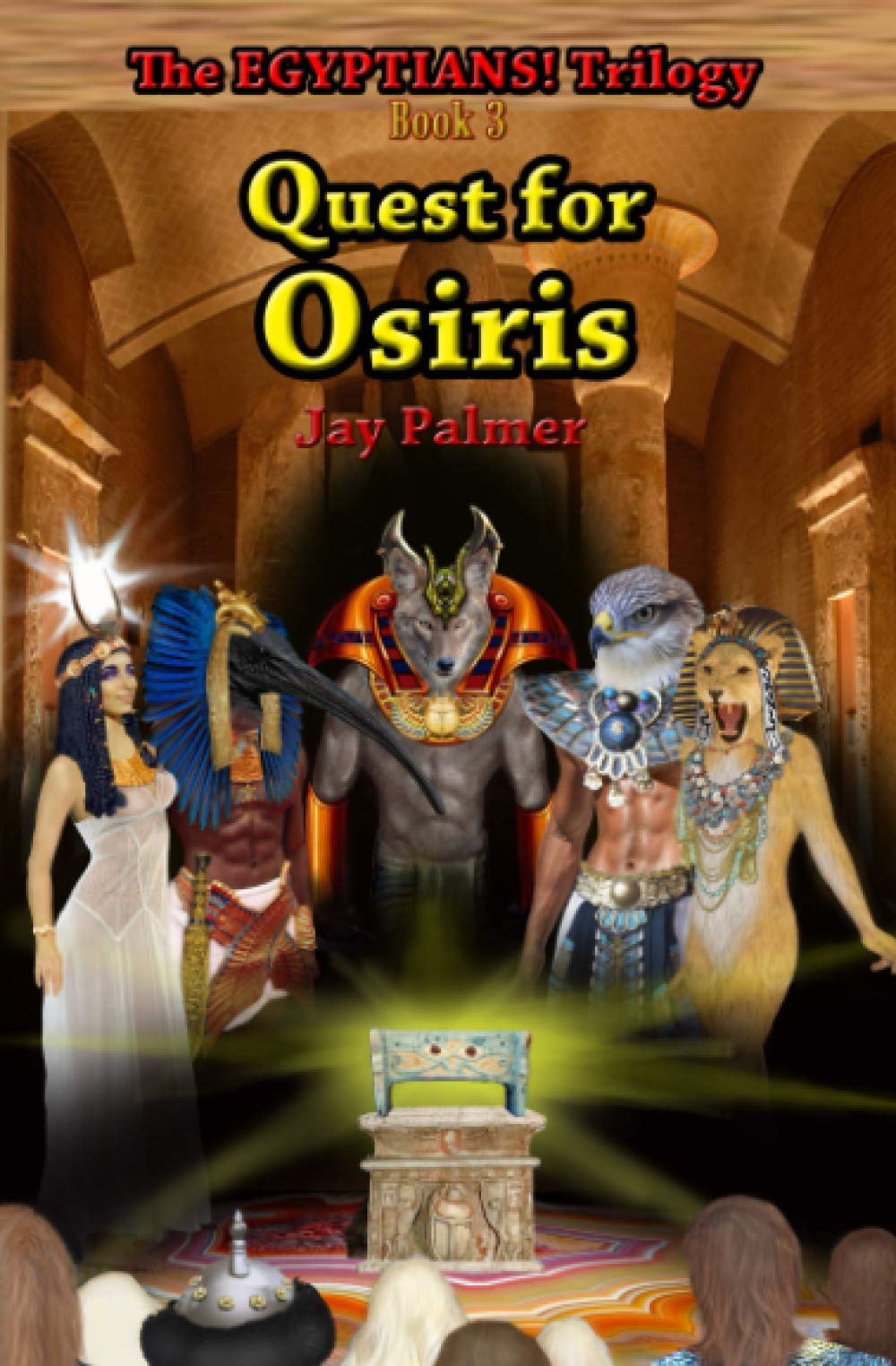 Quest for Osiris: Book 3 of The EGYPTIANS! Trilogy