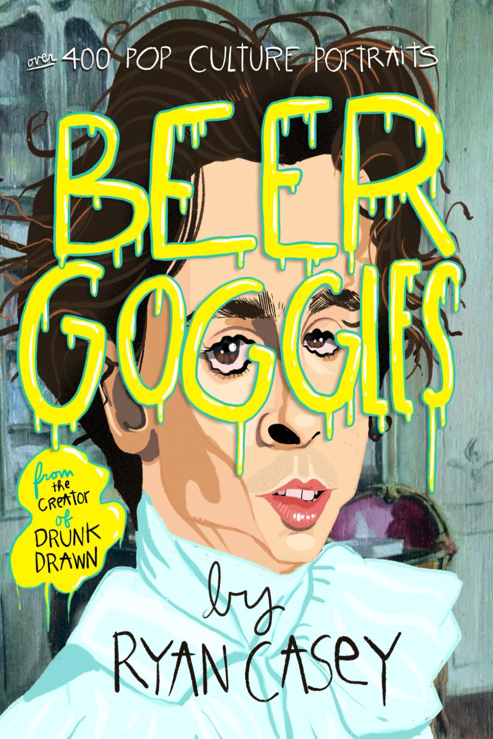 Beer Goggles: Pop Culture Portraits      Paperback – May 30, 2024
