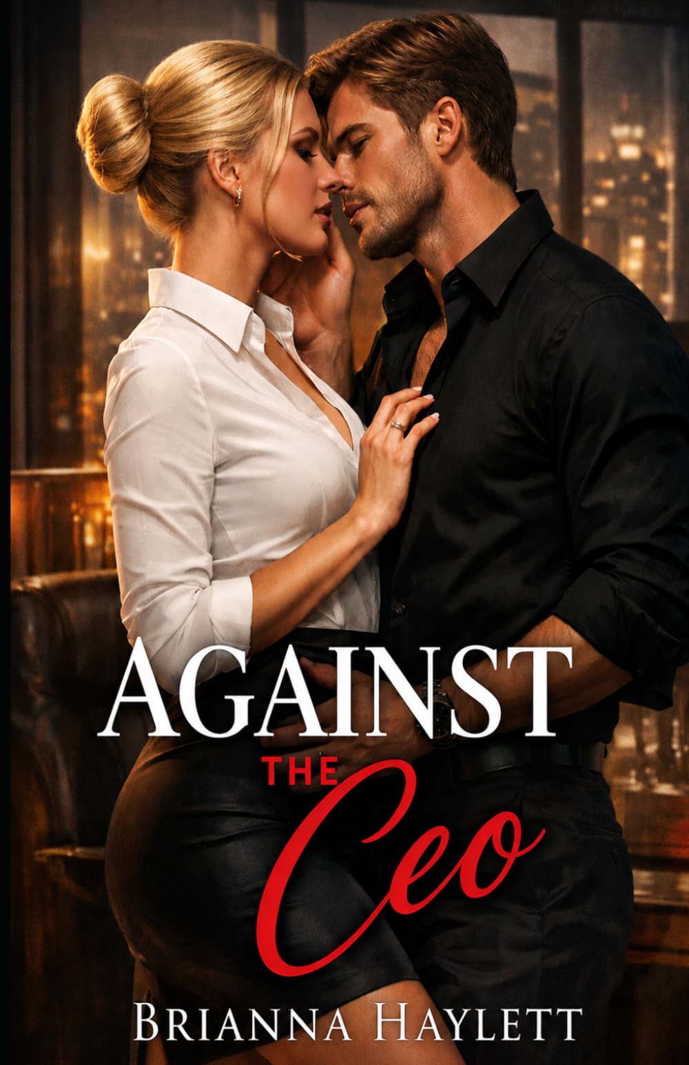 Against the CEO (The Against The Rules Series)
