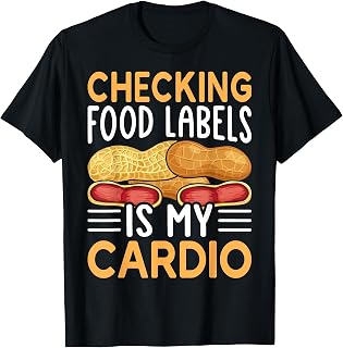 Peanut Allergy Nut Allergy Allergic Checking Food Labels T-Shirt