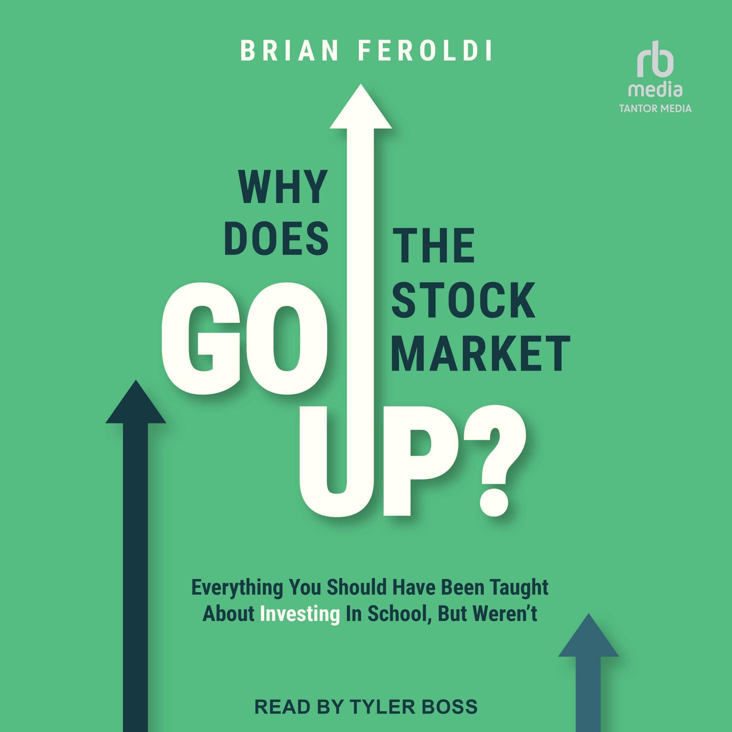 Cover art for Why Does the Stock Market Go Up?