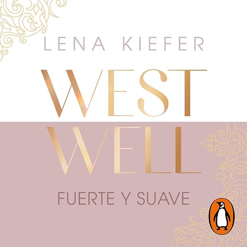 Fuerte y suave: Westwell 1