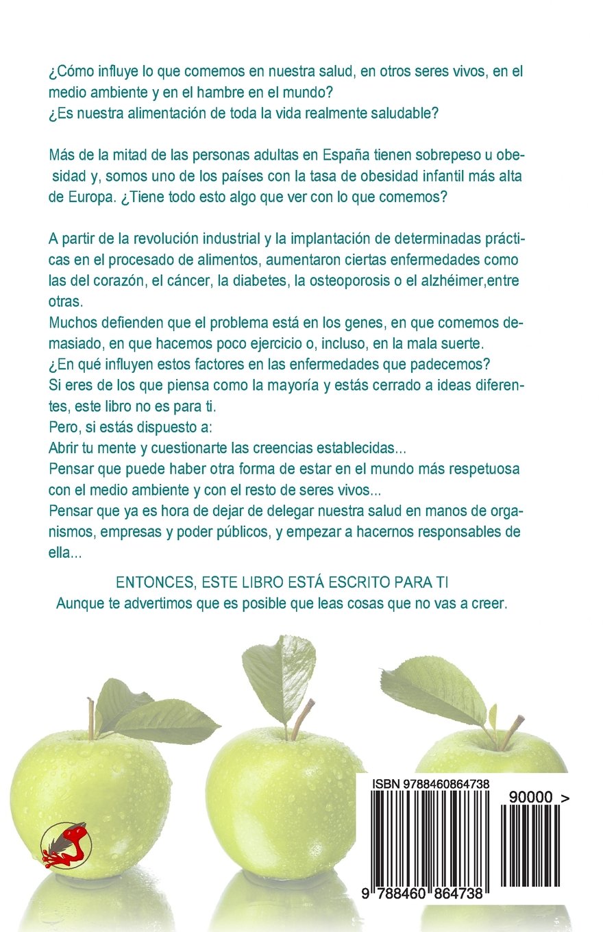 La salud prohibida: Descubre lo que no quieren que sepas acerca de la alimentación y la salud