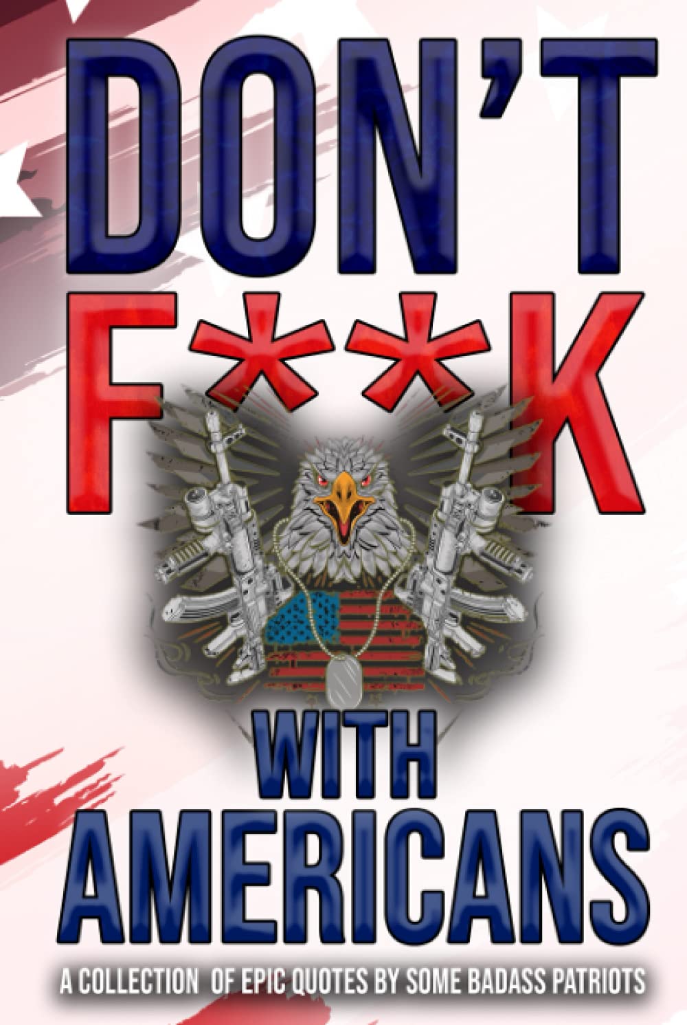 Don't F**k With Americans