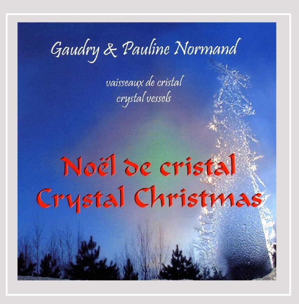Crystal Christmas [Audio CD] Gaudry Normand & Pauline and Traditional
