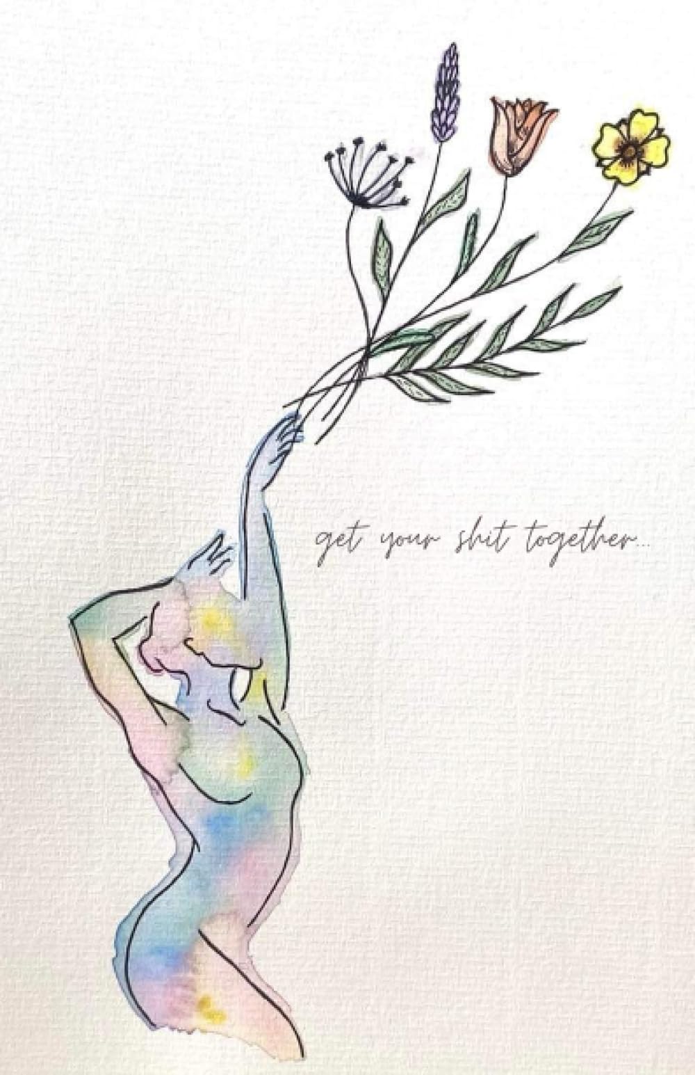 'Get your shit together' Daily Planner: Transforming your day into more manageable chunks