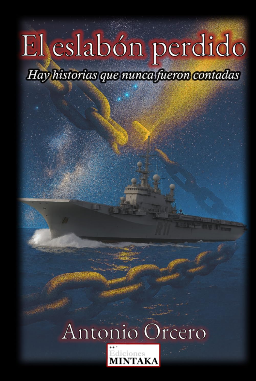 El eslabón perdido: La historia nunca contada sobre la fe, tramas político-militares y una sociedad secreta que conoce la verdad oculta del origen del ser humano.