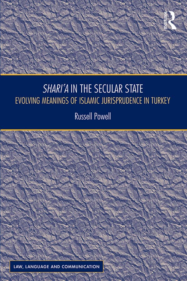 Shari`a in the Secular State: Evolving Meanings of Islamic Jurisprudence in Turkey (Law, Language and Communication)      1st Edition, Kindle Edition