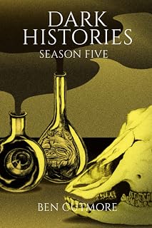 Dark Histories: Season Five