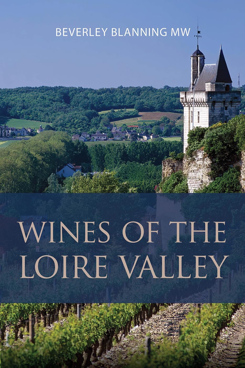 Wines of the Loire Valley (The Classic Wine Library)