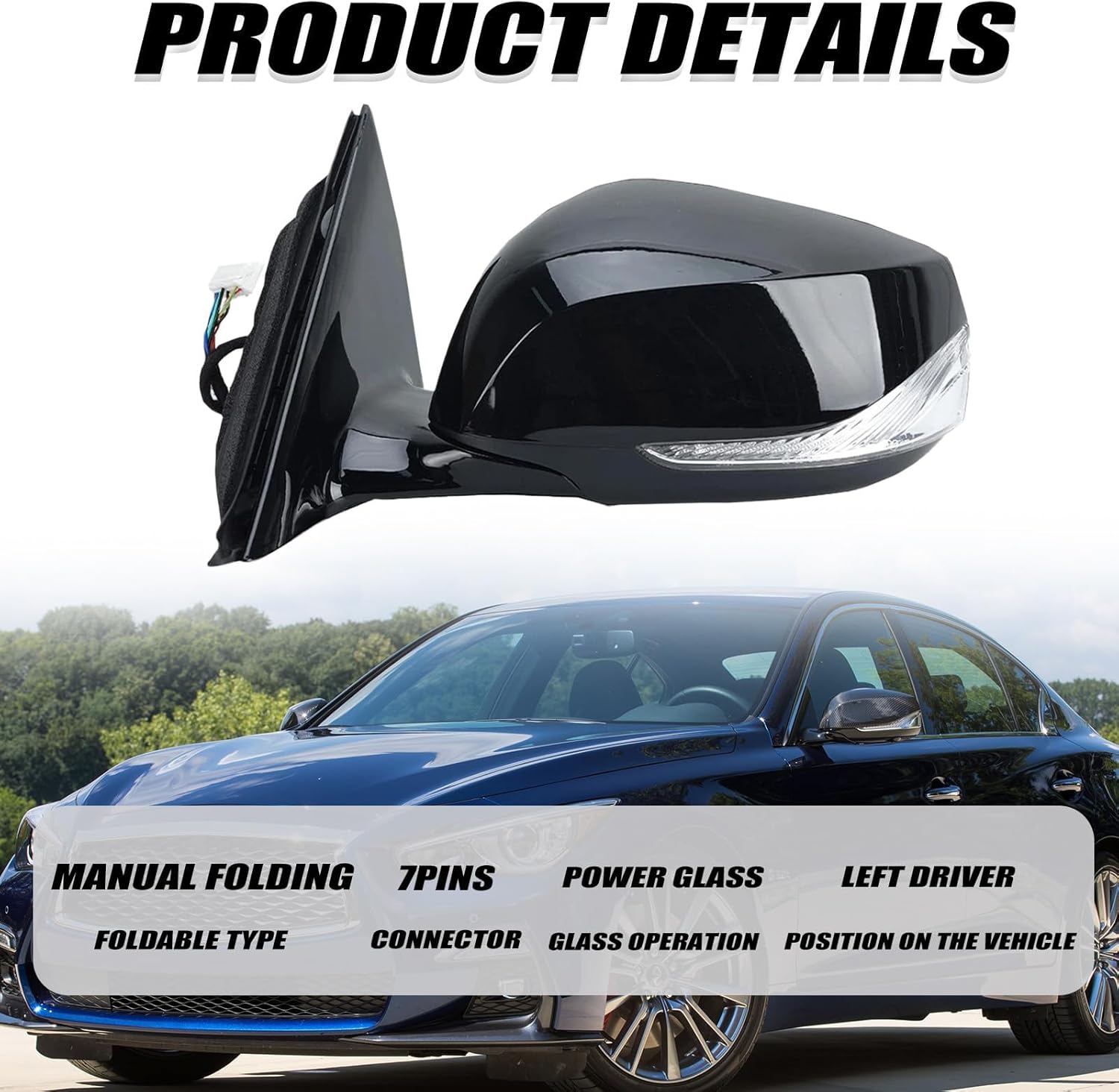 Driver Side Mirror Assembly Compatible with 2014-2021 Infiniti Q50 Heated Turn Signal Power Glass Manual Folding Indicator 7 Pins Replace IN1321129 963014HB0A