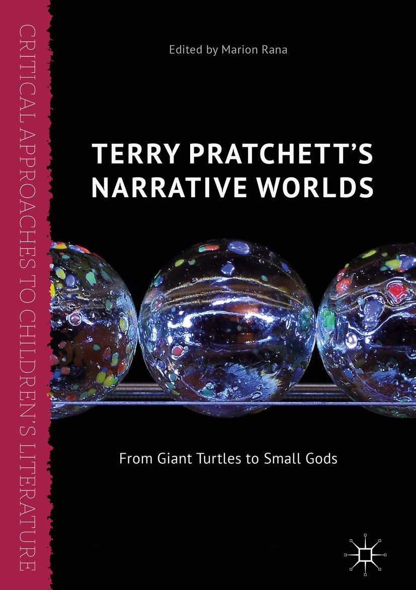 Terry Pratchett's Narrative Worlds: From Giant Turtles to Small Gods (Critical Approaches to Children's Literature)