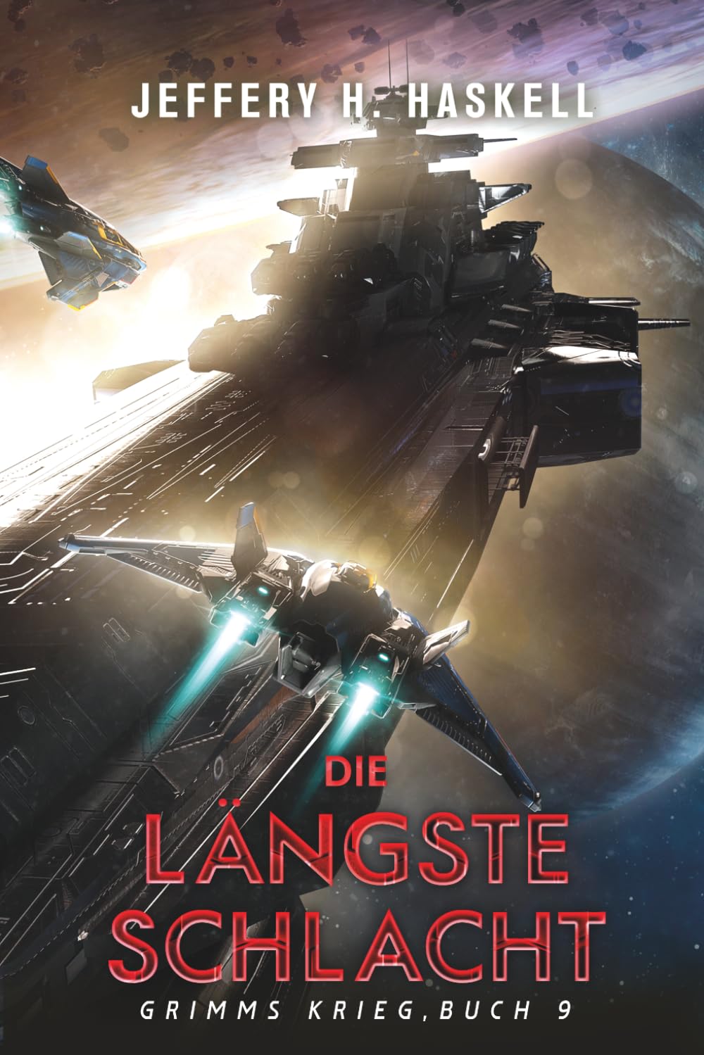 Die längste Schlacht: Eine militärische Science-Fiction-Serie (Grimms Krieg)
