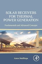 Solar Receivers for Thermal Power Generation: Fundamentals and Advanced Concepts