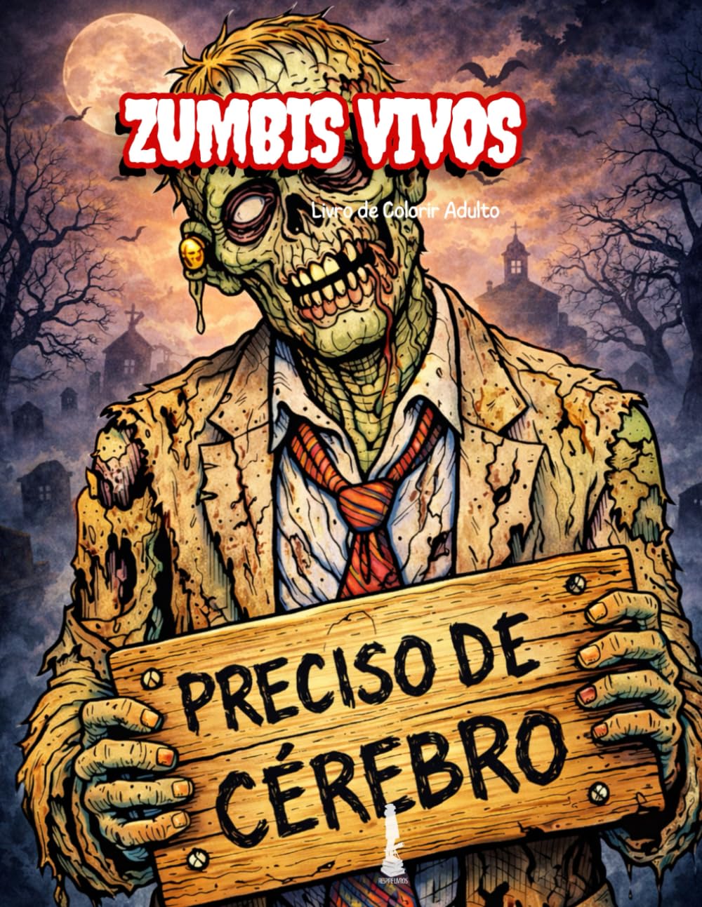 Zumbis Vivos: Livro de Colorir Adulto