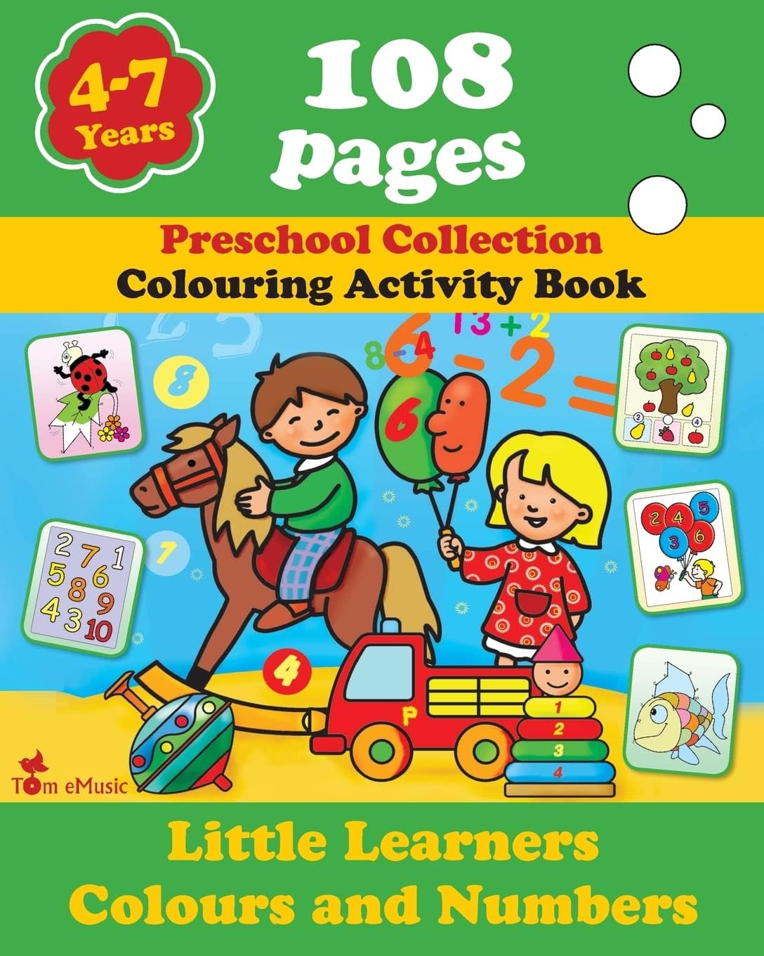 Little Learners - Colors and Numbers: Coloring and Activity Book with Puzzles, Brain Games, Problems, Mazes, Dot-to-Dot & More for 4-7 Years Old Kids (Volume 4) (Preschool Collection)