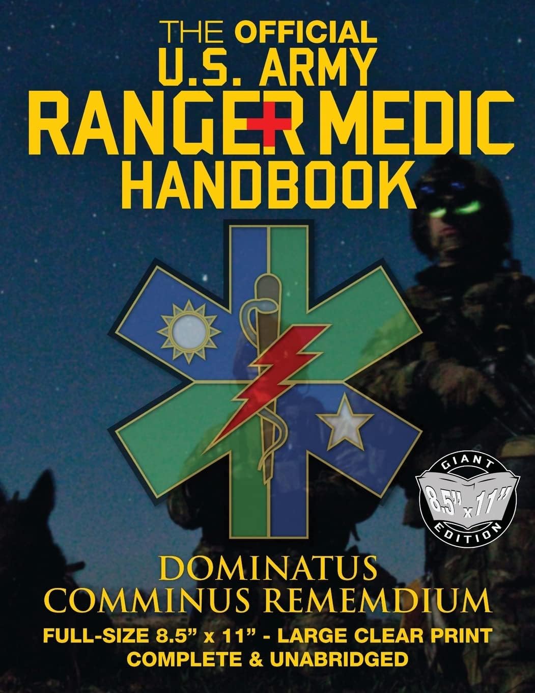 The Official Us Army Ranger Medic Handbook: Master Close Combat Medicine! Giant Size - Large, Clear Print; Complete; Full Size Edition: Master Close ... & Unabridged (Carlile Military Library)