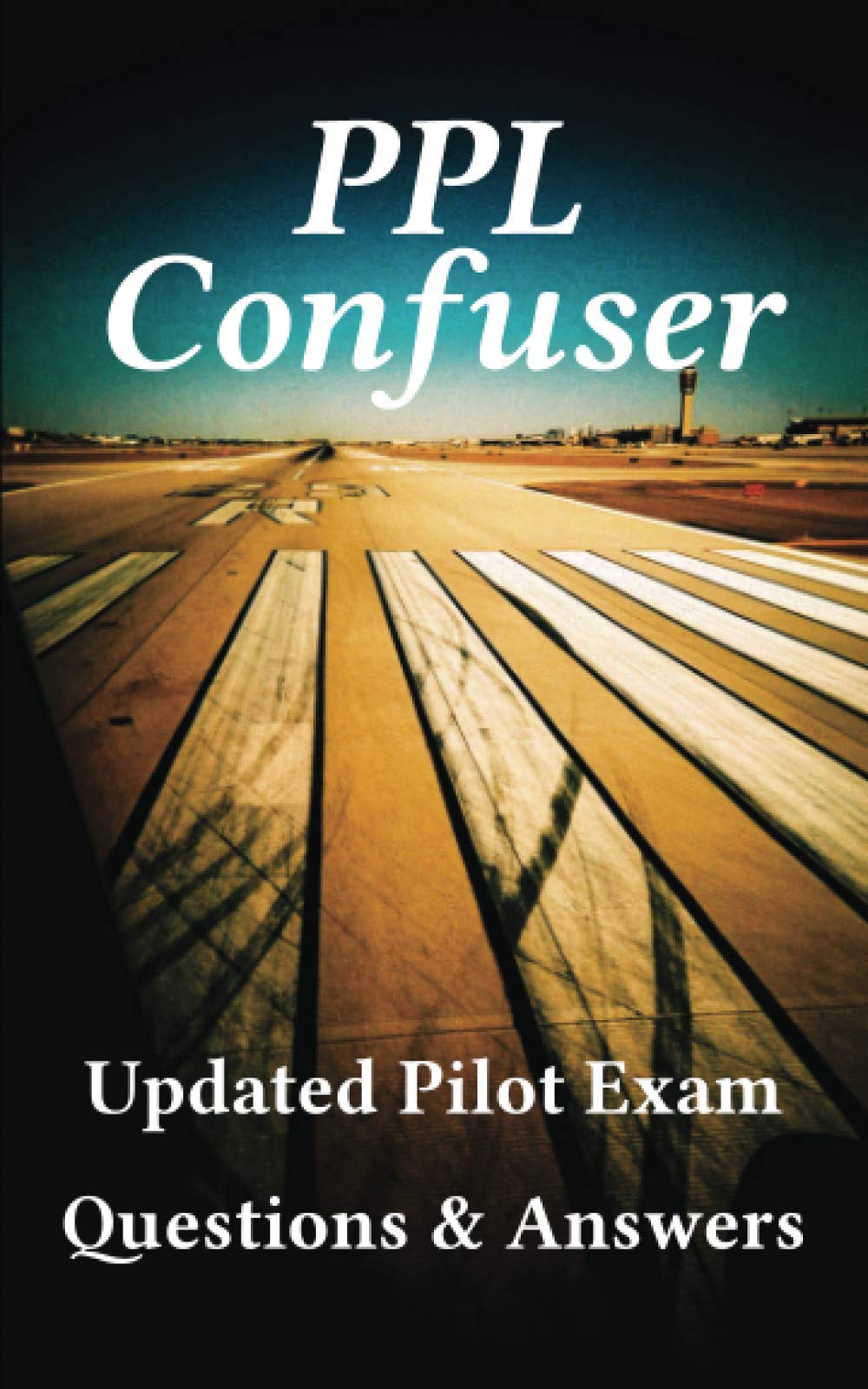 PPL Confuser Questions: The Traditional Aviation Question & Answer Banks