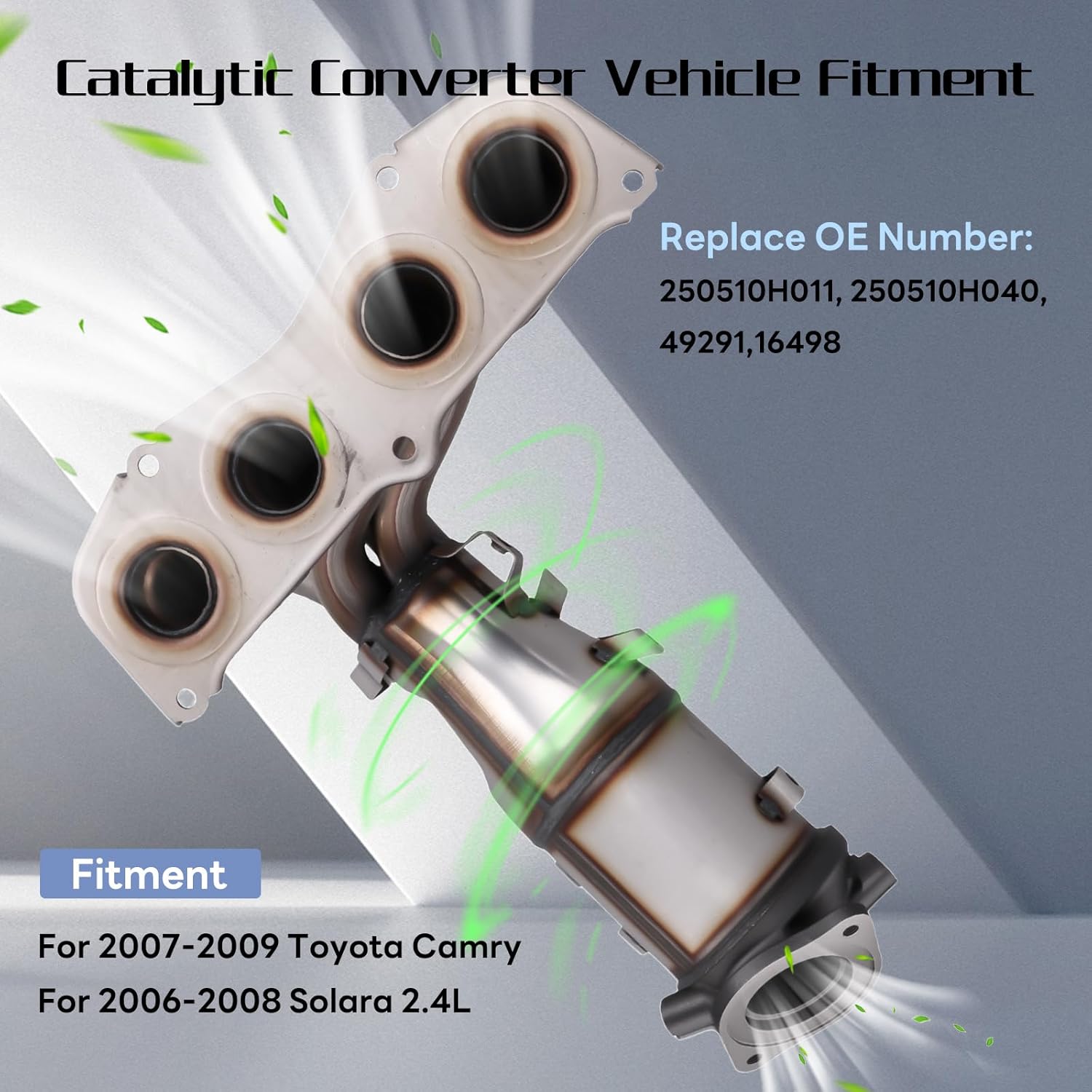Catalytic Converter 16498 Threeway Catalytic Converter for 2007-2009 Toyota Camry for 2006-2008 Toyota Solara 2.4L. OE# 250510H011, 250510H040, 49291,16498 (EPA Compliant)