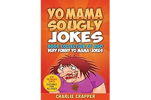 Yo Mama So Ugly Jokes: 250 Funniest Jokes Ever