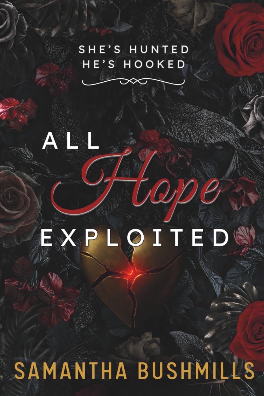 All Hope Exploited: The first novel in an epic story of passion and intrigue in the Hope Trilogy