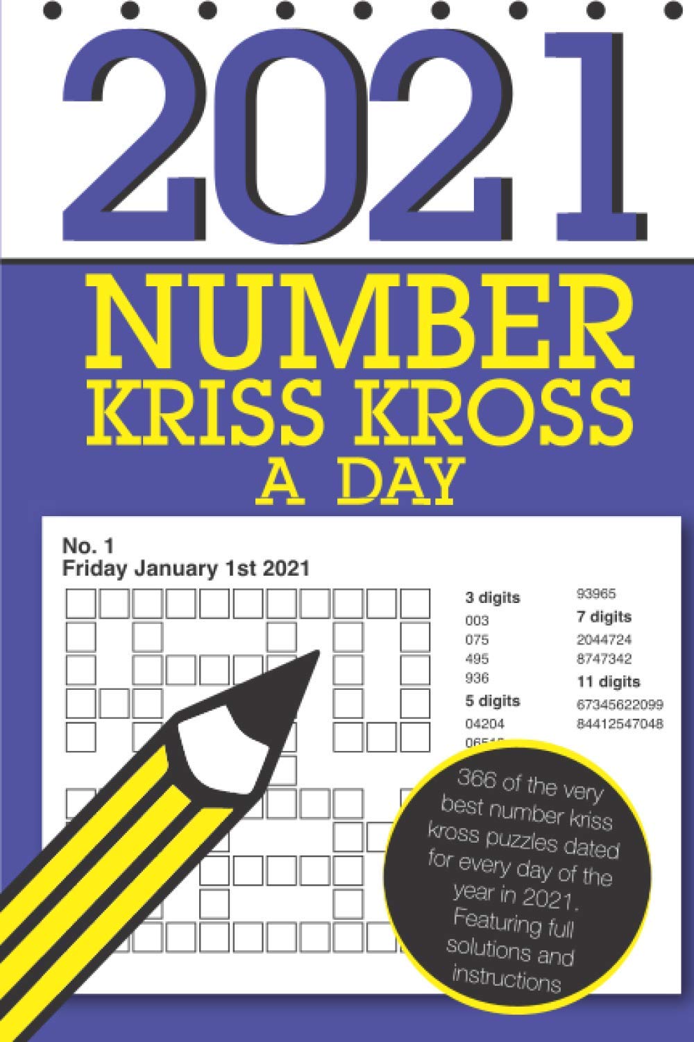 Number Kriss Kross A Day 2021: ...366 dated number fill in puzzles