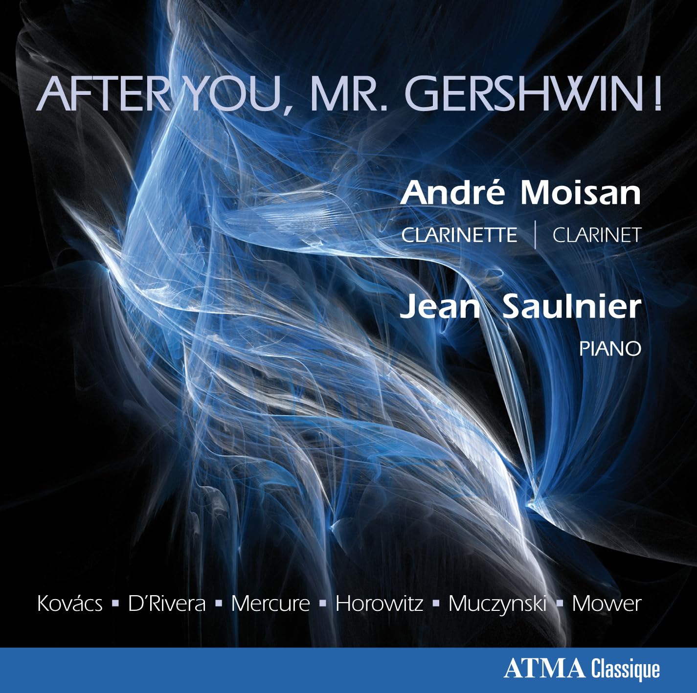 After You Mr Gershwin [Audio CD] Andre Moisan; Robert Muczynski; Joseph Horovitz; Mike Mower; Béla Kovács; Daniel Mercure; Paquito d'Rivera and Jean Saulnier