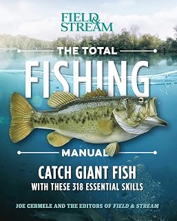 Total Fishing Manual Paperback: 318 Essential Skills from Field & Stream Experts