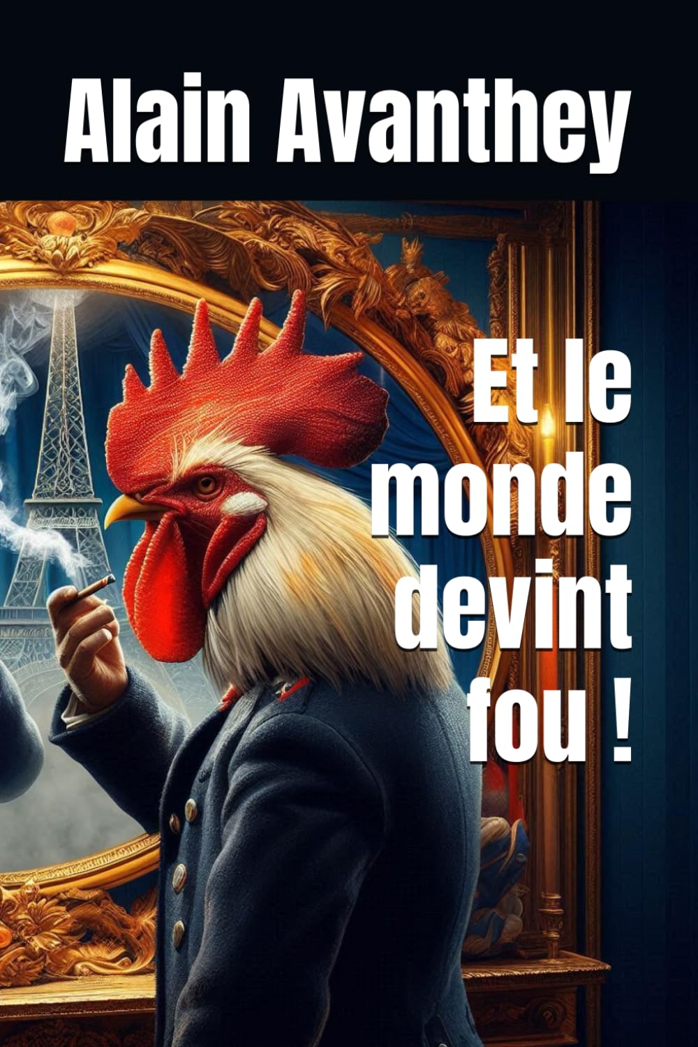 Et le monde devint fou !