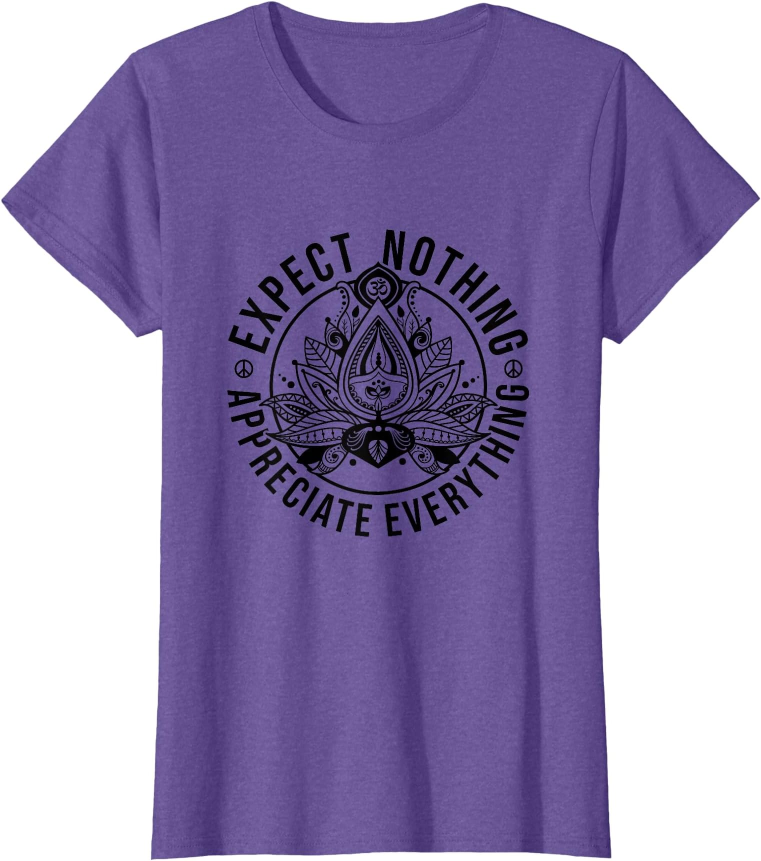 Expect Nothing Appreciate Everything Spiritual Lotus Yoga T-Shirt