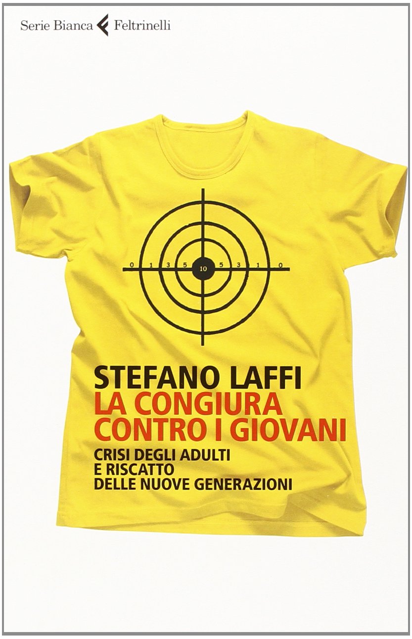 La congiura contro i giovani. Crisi degli adulti e riscatto delle nuove generazioni