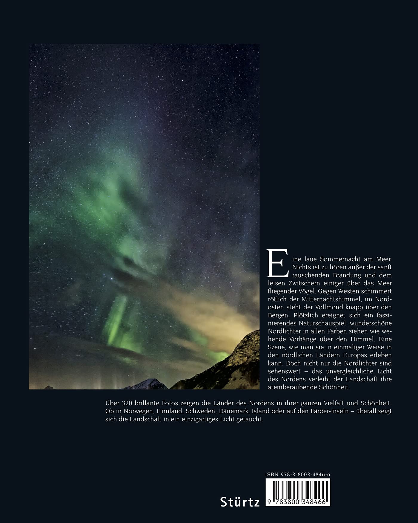 Licht des Nordens - Norwegen • Finnland • Schweden • Dänemark • Färöer • Island: Ein Premium***XL-Bildband in stabilem Schmuckschuber mit 224 Seiten und über 330 Abbildungen - STÜRTZ Verlag