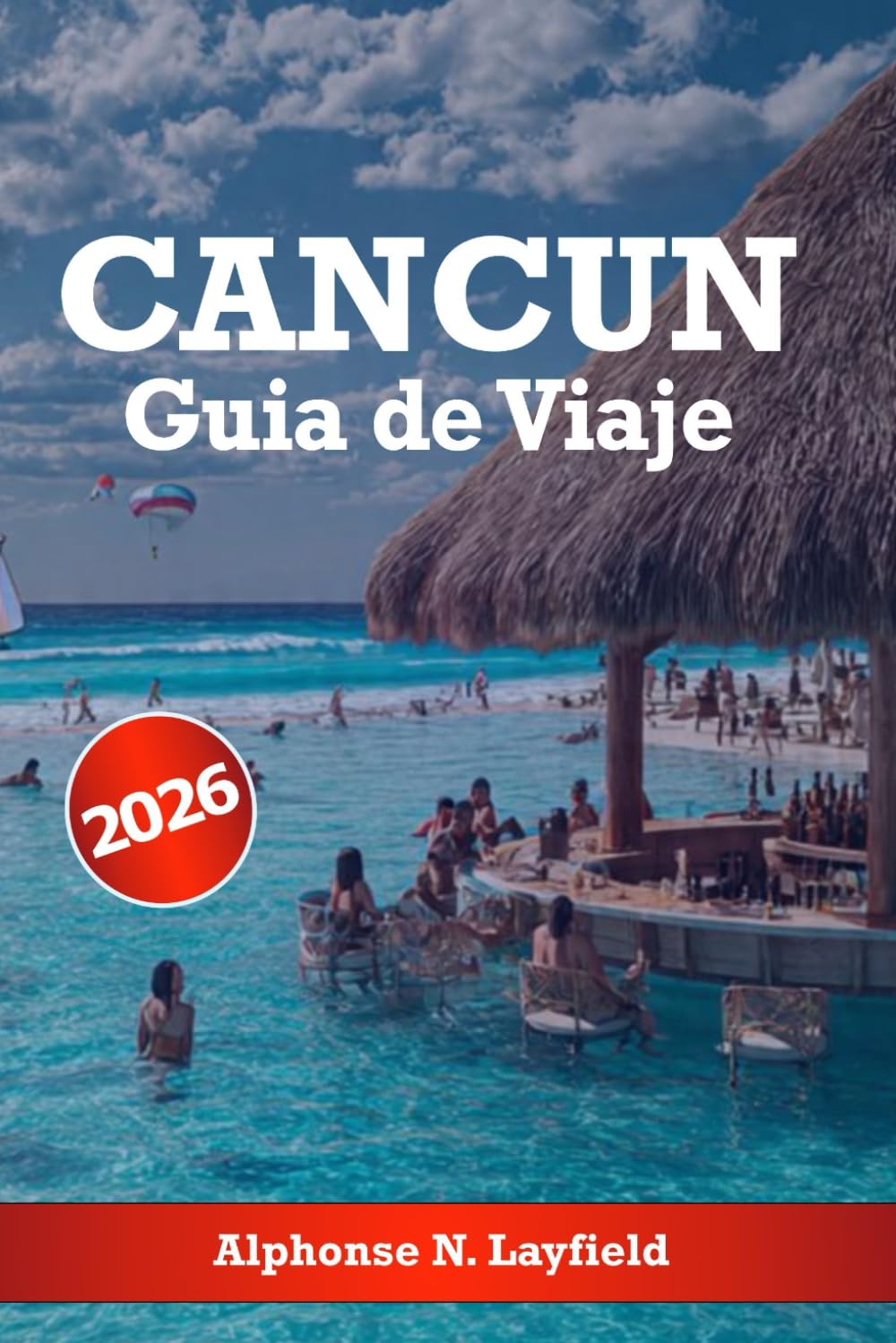 Cancún Guía de viaje 2026: Explora las mejores playas, cultura, aventura y gastronomía en el paraíso de México