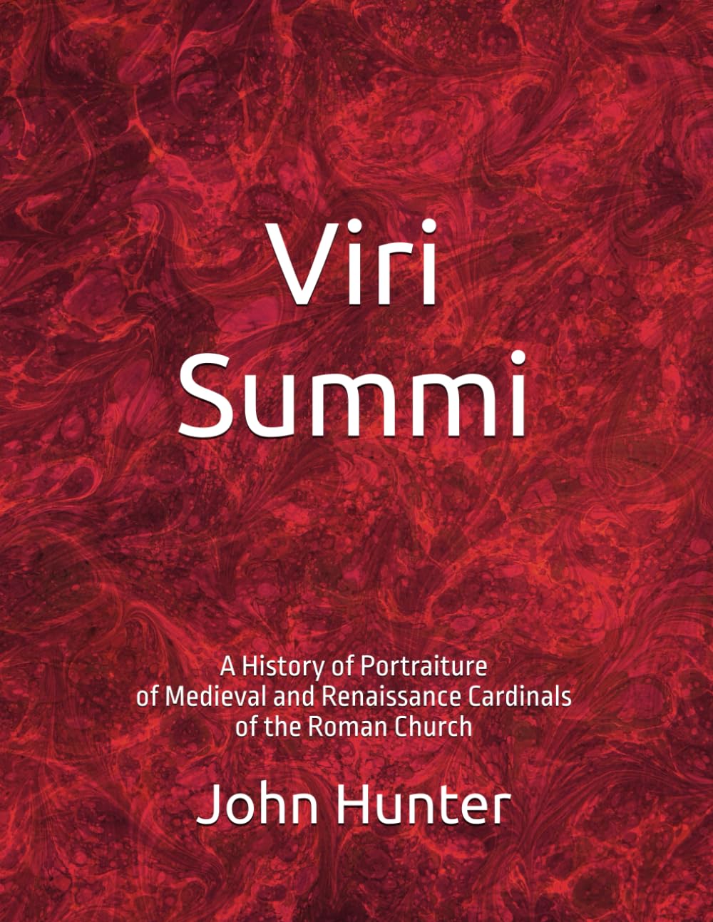 Viri Summi: A History of Portraiture of Medieval and Renaissance Cardinals of the Roman Church      Paperback – February 6, 2026