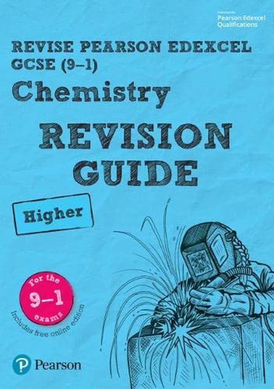 Pearson REVISE Edexcel GCSE (9-1) Chemistry Higher Revision Guide: for home learning, 2022 and 2023 assessments and exams