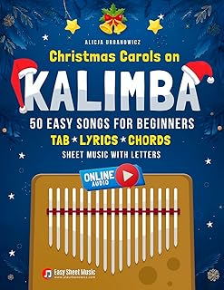 Christmas Carols on Kalimba I 50 Easy Songs for Beginners: Big Book in C Tuning (17 Keys) | Sheet Music with Letters, Numb…