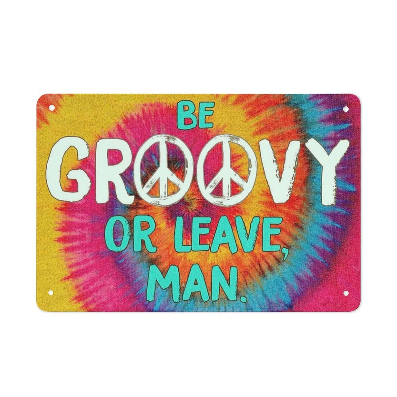 AOOEDM Be Groovy Or Leave Man Metal Tin Signs for Man Cave Funny Art Wall Plaque Kitchen Bar Sign Coffee Shop Garage Wall Decor Hanging Decor