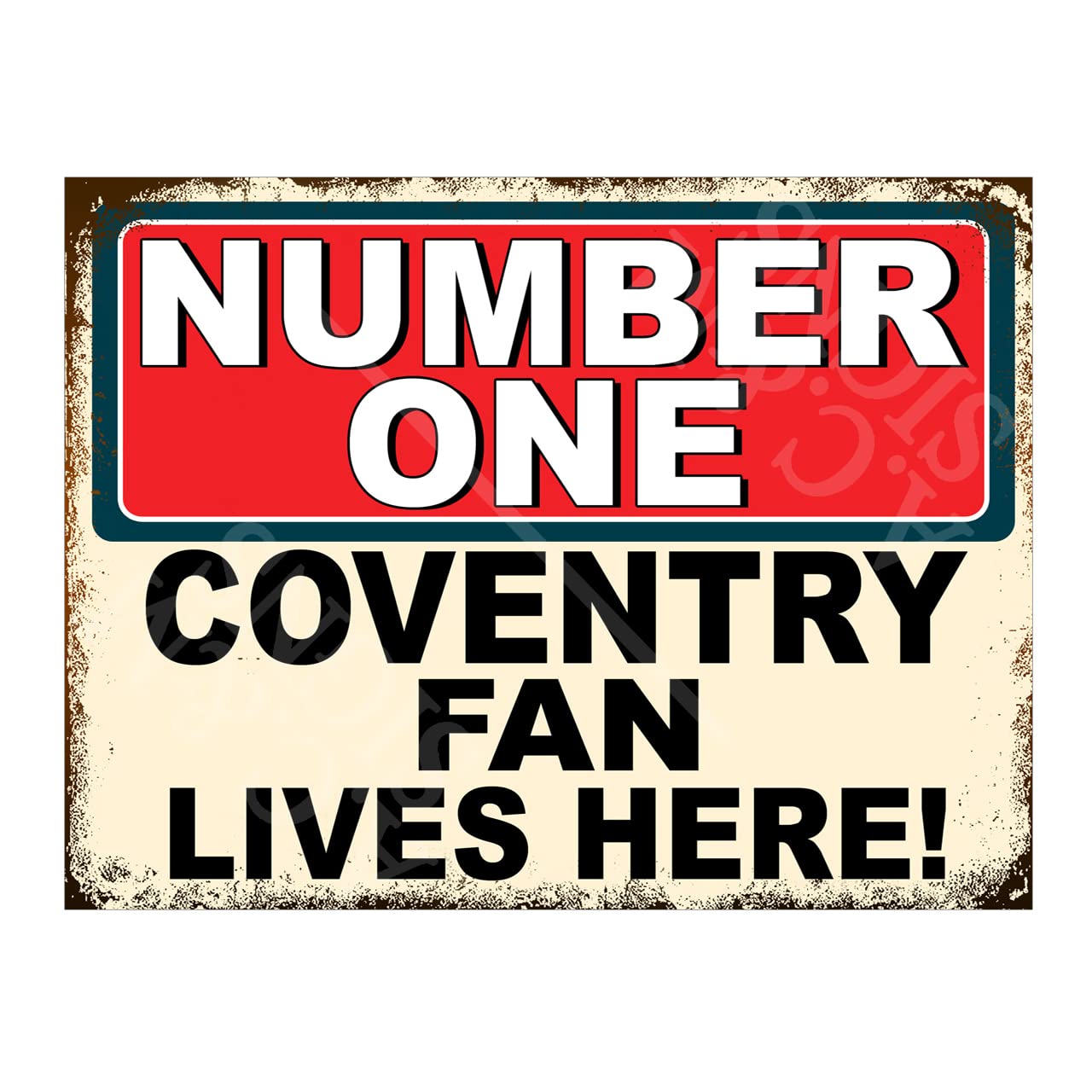 Number One Coventry Fan Metal Sign Plaque Print Poster Gift Dad Man Cave Shed Home Bar Ref5287 (8x6 inches (Approx) 20cmx15cm)