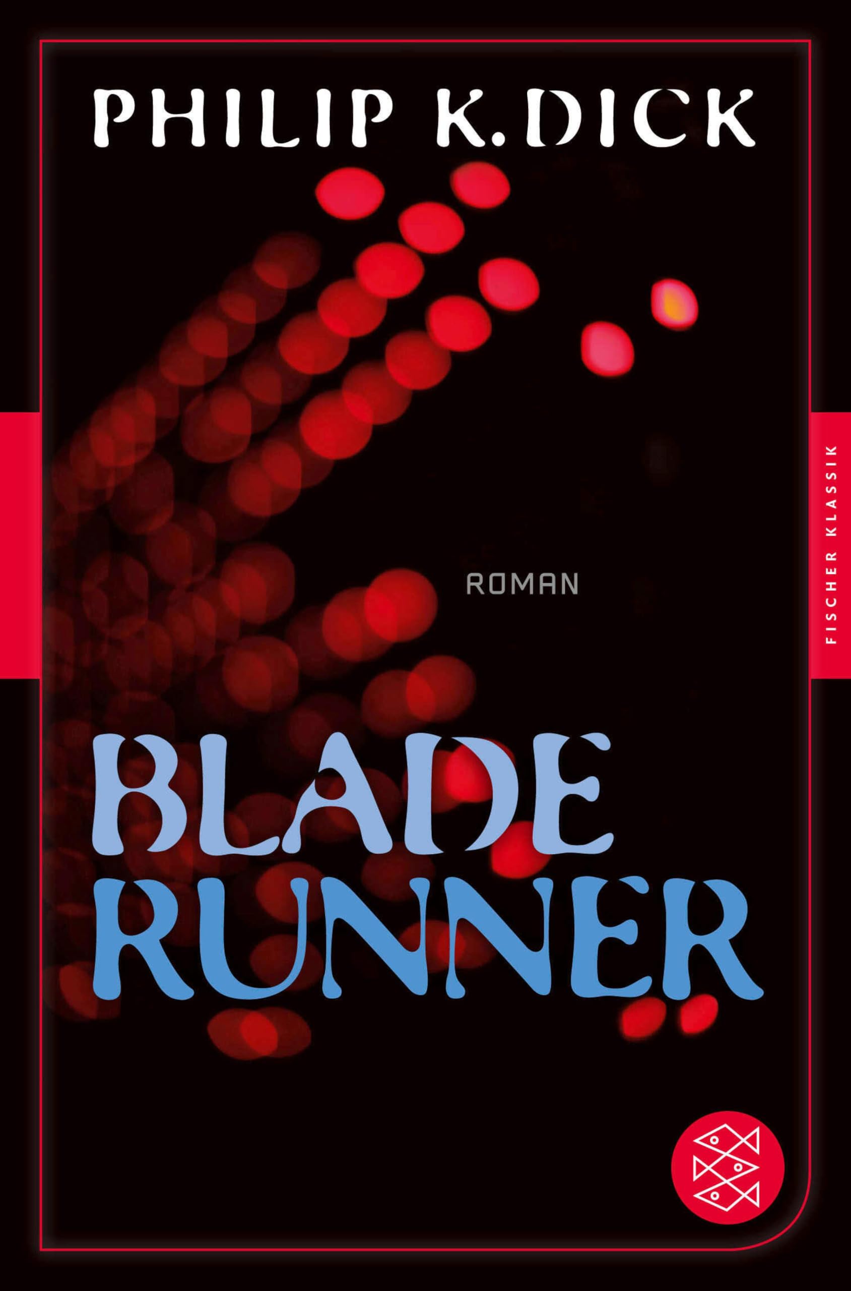 Blade Runner: Roman (Fischer Klassik Plus) (German Edition)