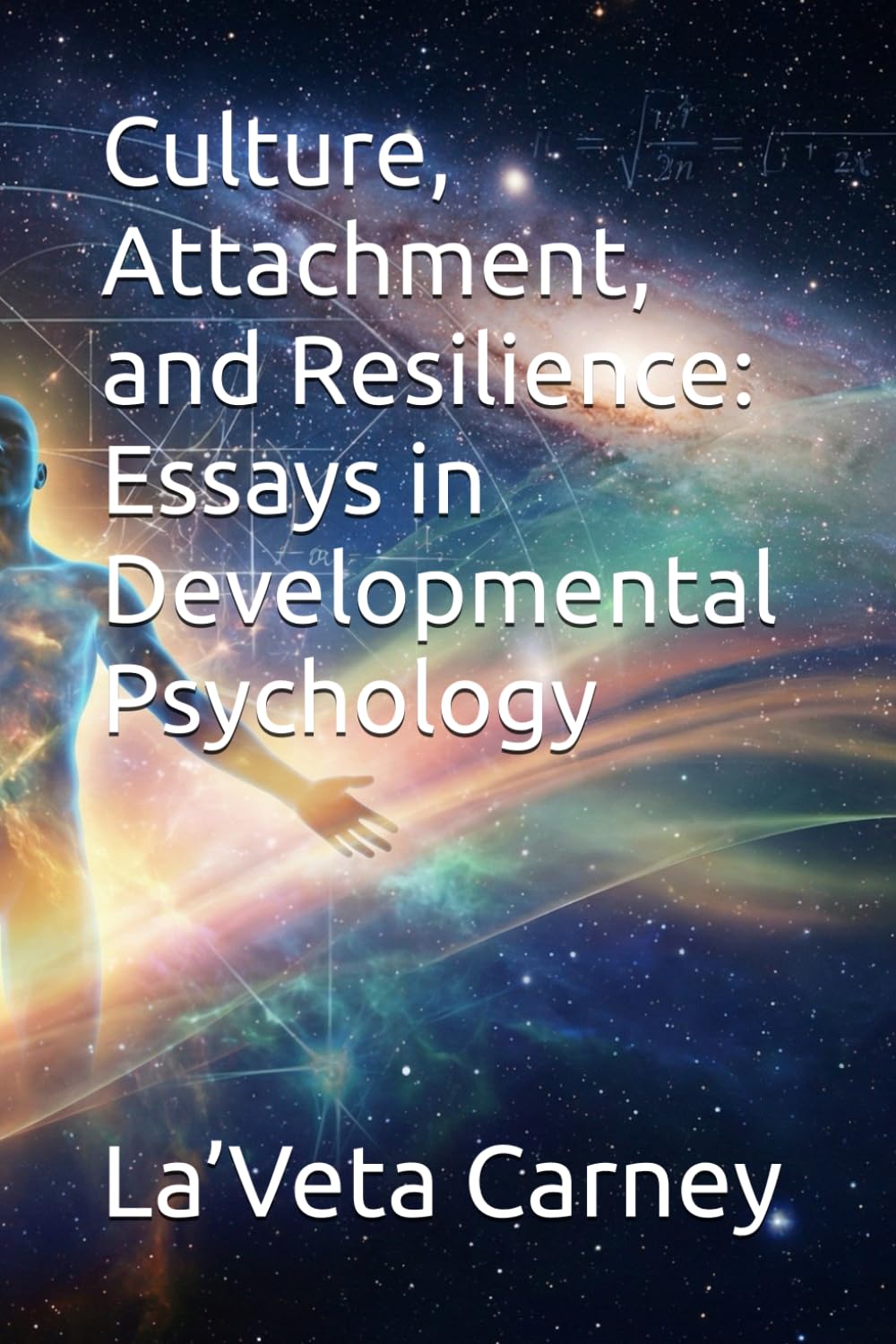 Culture, Attachment, and Resilience: Essays in Developmental Psychology