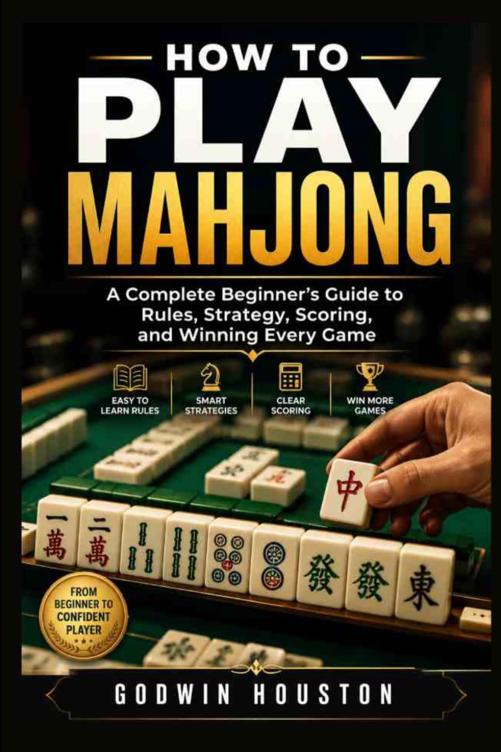 How to Play Mahjong: A Complete Beginner’s Guide to Rules, Bidding, Scoring, and Winning Strategies for Every Game Night